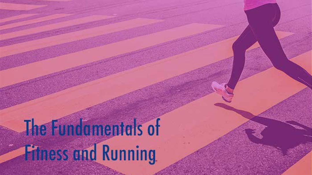 The Fundamentals of Fitness and Running
